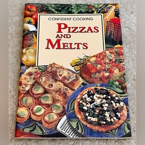 Confident Cooking - Pizzas and Melts - Cookbook